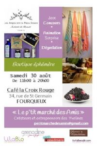 Boutique éphémère : Le p'tit marché des Amis. Le samedi 30 août 2014 à Fourqueux. Yvelines.  11H00